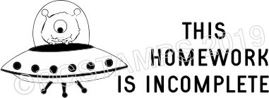 ASTRONAUT 2 - Homework Incomplete Teacher Stamp