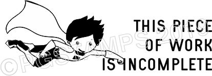 Super Hero 25 WORK INCOMPLETE teacher stamp
